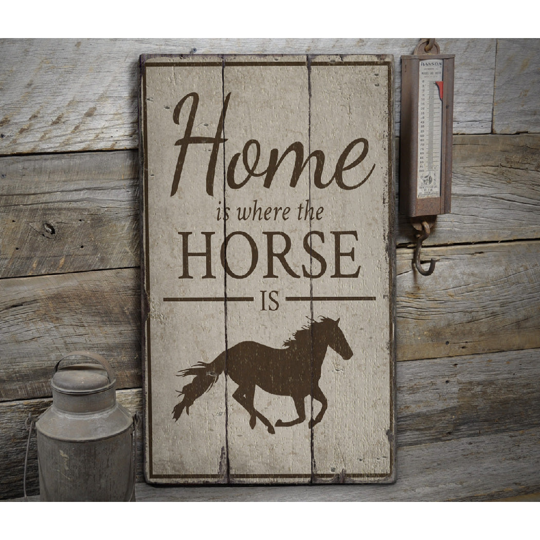 Home is Where the Horse is Rustic Wood Sign