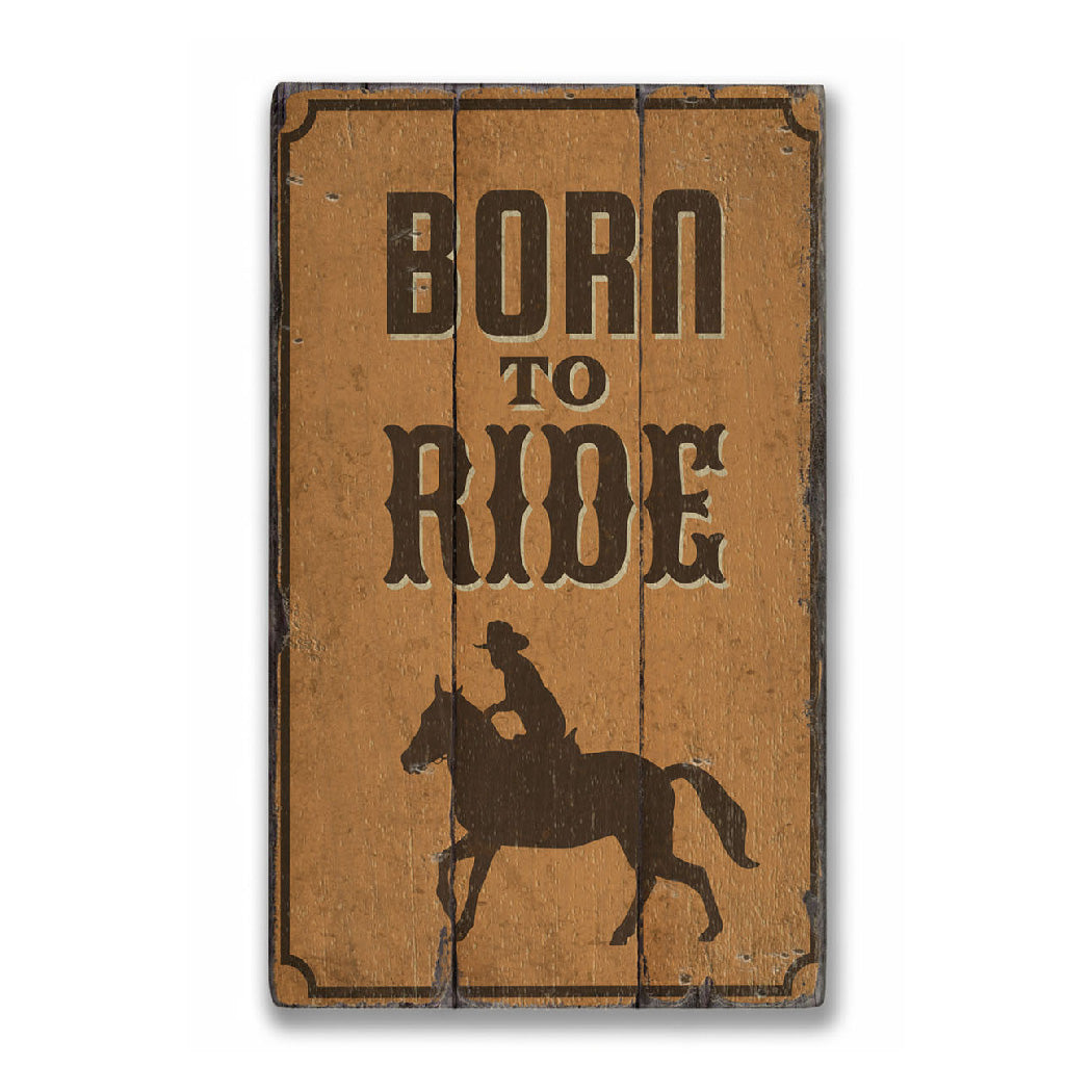 Born to Ride Rustic Wood Sign