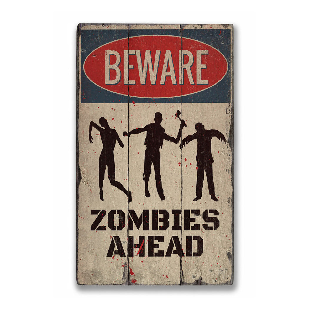 Beware Zombies Rustic Wood Sign