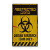 Zombie Restricted Area Rustic Wood Sign