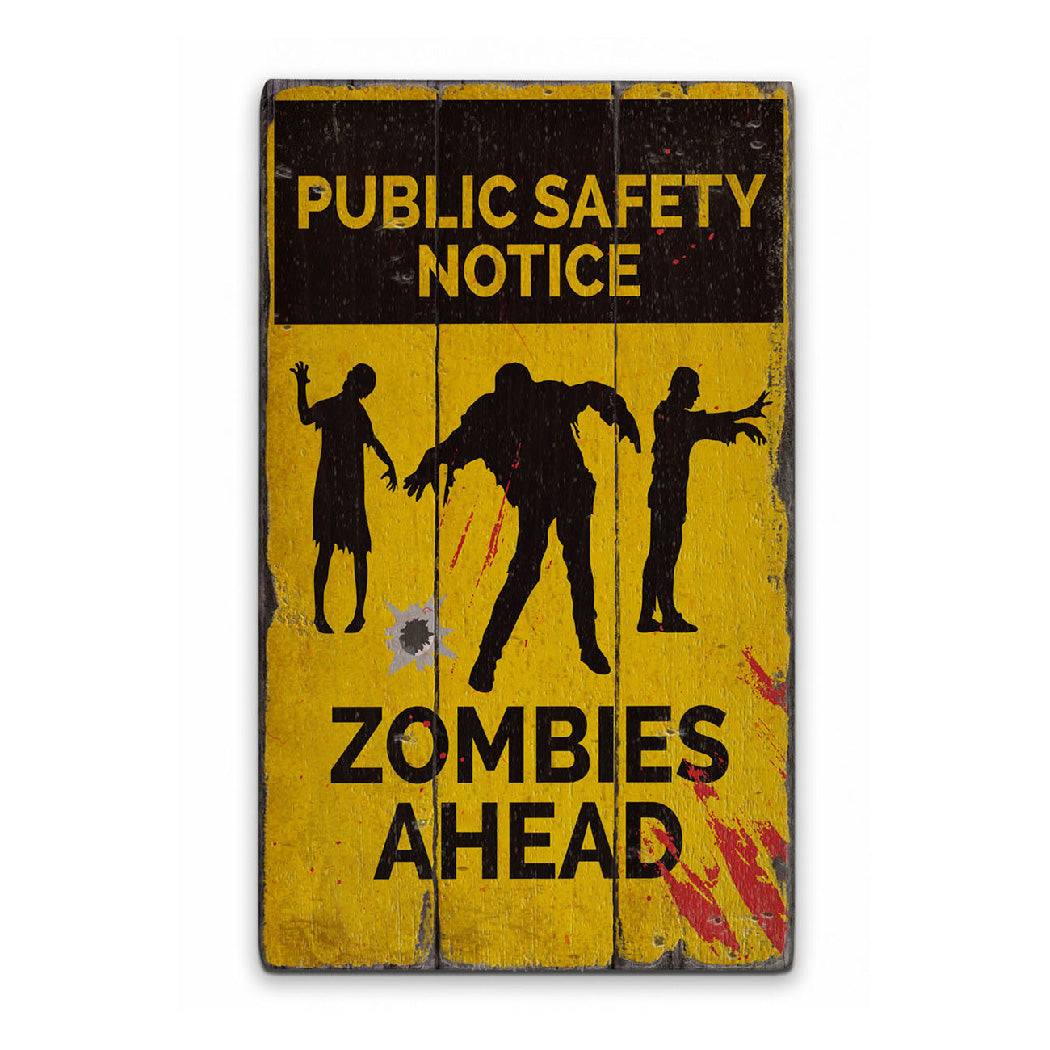 Public Safety Notice Zombie Rustic Wood Sign