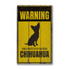 Chihuahua Warning Rustic Wood Sign