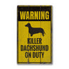 Dachshund Warning Rustic Wood Sign