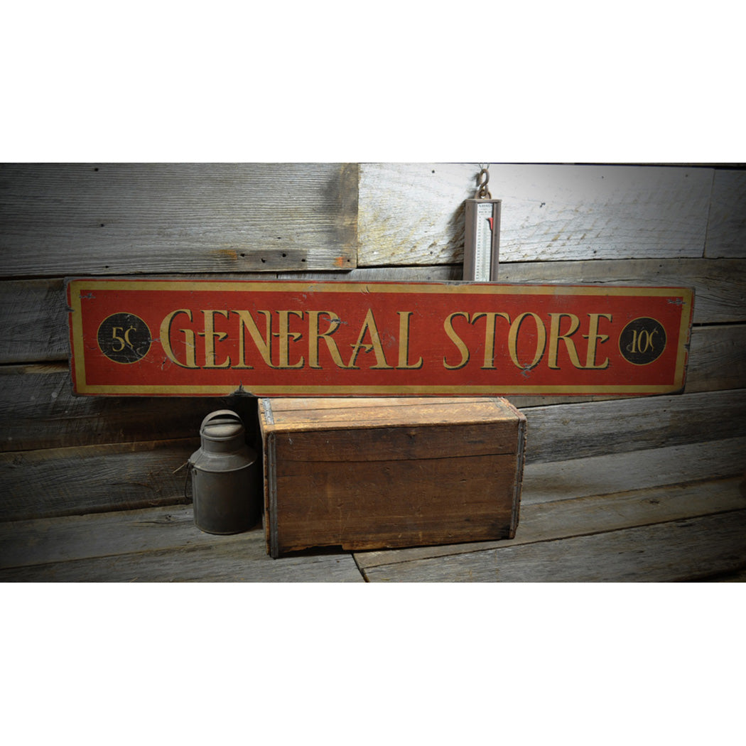 General Store - 5 & 10 Cent Rustic Wood Sign