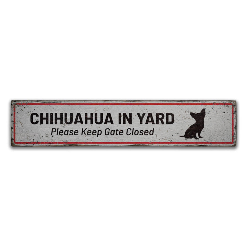 Chihuahua in Yard Rustic Wood Sign