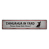 Chihuahua in Yard Rustic Wood Sign