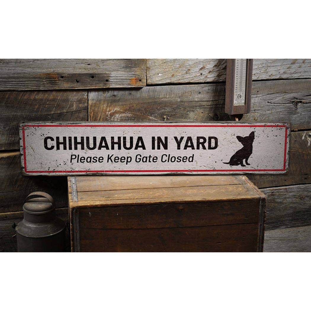 Chihuahua in Yard Rustic Wood Sign