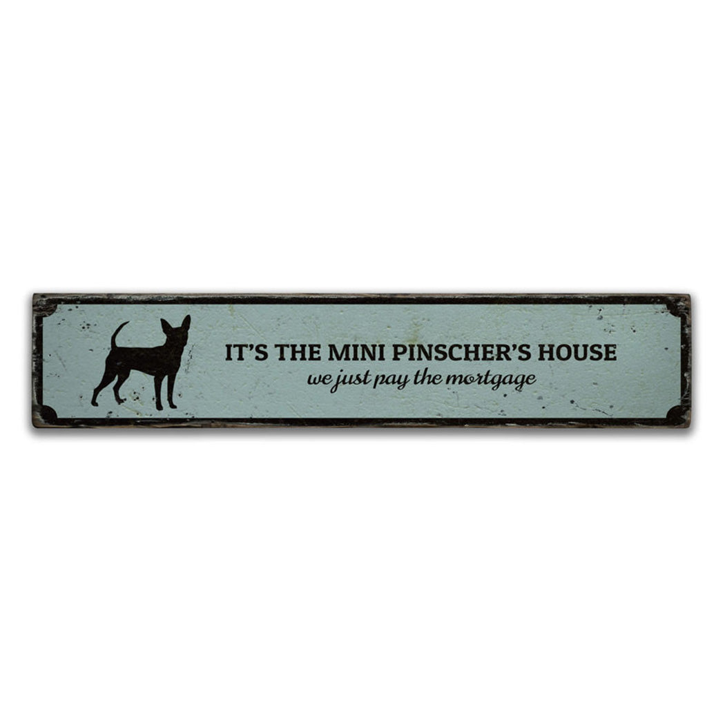 Mini Pinscher House Rustic Wood Sign