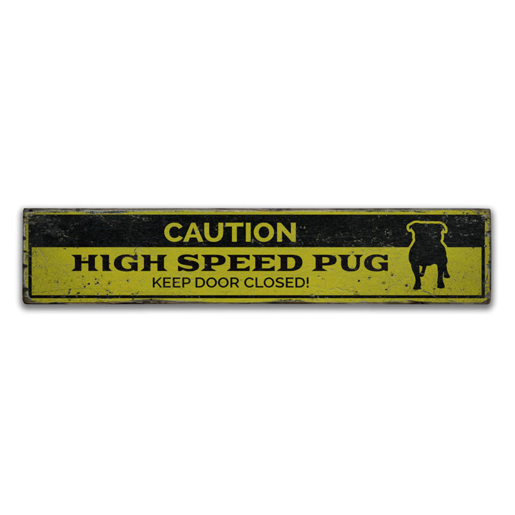 Pug Caution Rustic Wood Sign