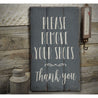 Remove Shoes Rustic Wood Sign