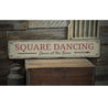 Square Dancing Rustic Wood Sign