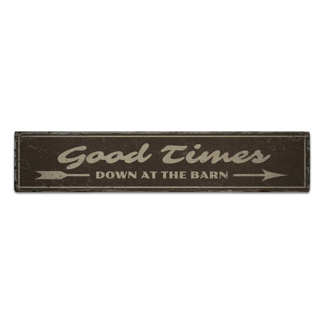 Good Times Rustic Wood Sign