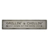 Grilling and Chillin Bar Rustic Wood Sign