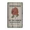 Hydrangeas by the Bunch Rustic Wood Sign