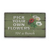 Pick Flowers Rustic Wood Sign