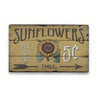 Sunflowers 5 Cents Rustic Wood Sign