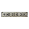 Fresh Cut Flowers Rustic Wood Sign