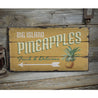 Big Island Pineapples Rustic Wood Sign