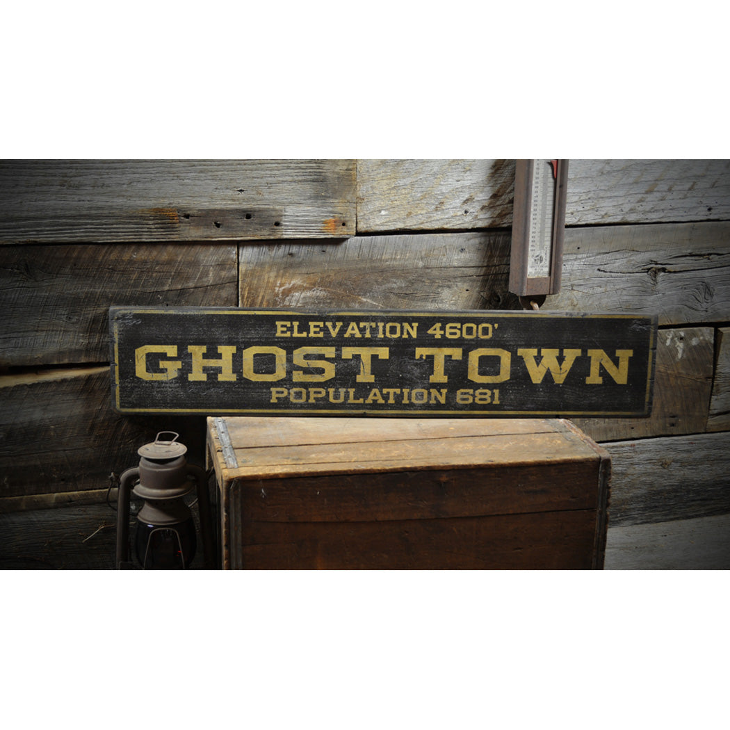 Ghost Town Population Rustic Wood Sign