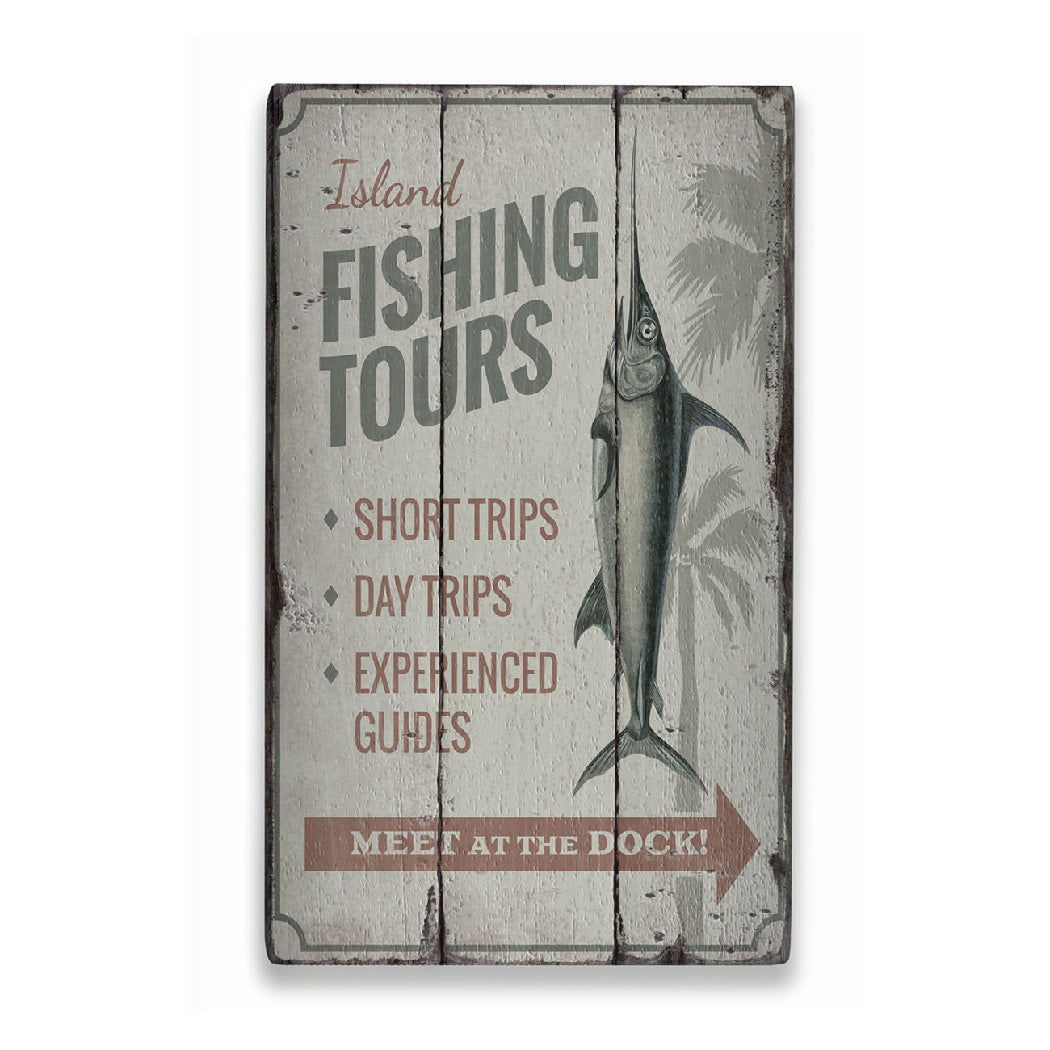 Island Fishing Tours Rustic Wood Sign