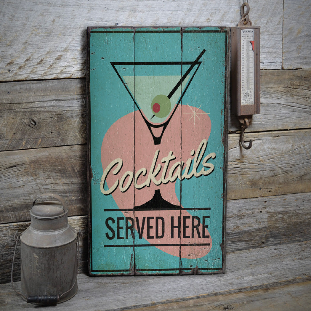 Cocktails Served Here Rustic Wood Sign