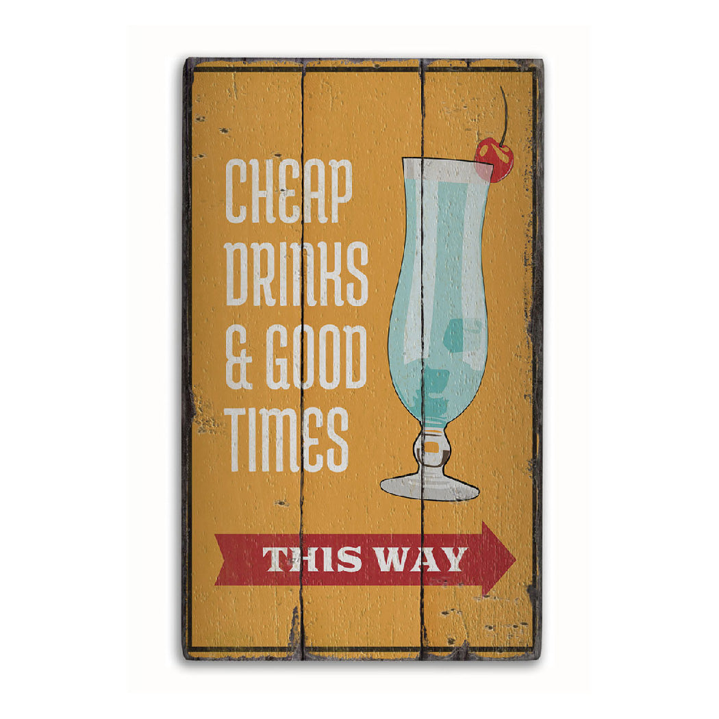 Drinks and Good Times Rustic Wood Sign