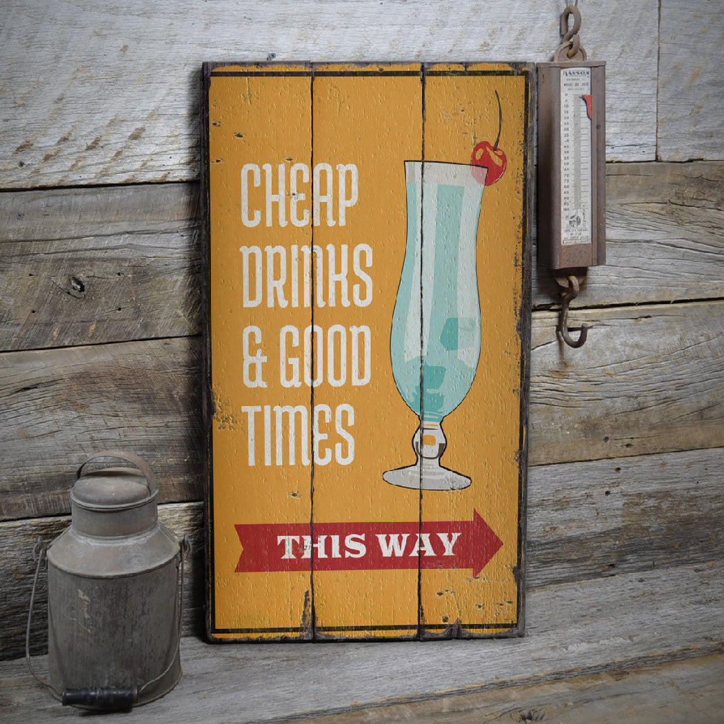 Drinks and Good Times Rustic Wood Sign