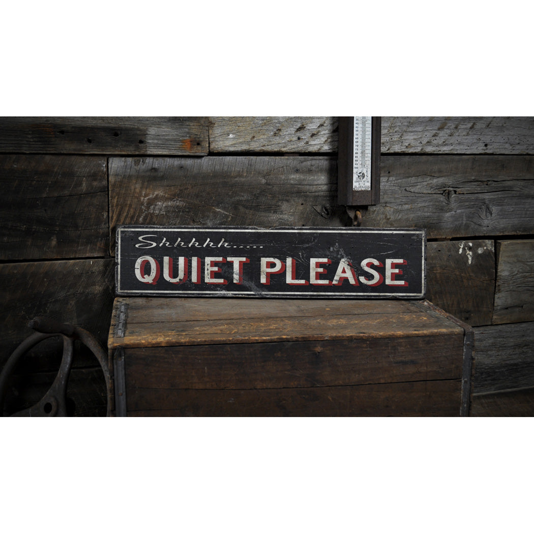 Shhhh Quiet Please Rustic Wood Sign