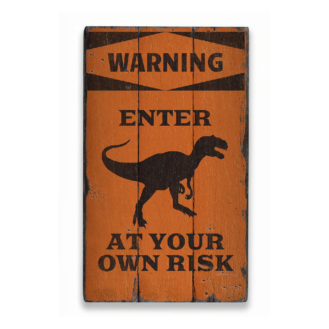 Dinosaur Warning Rustic Wood Sign