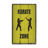 Karate Zone Rustic Wood Sign