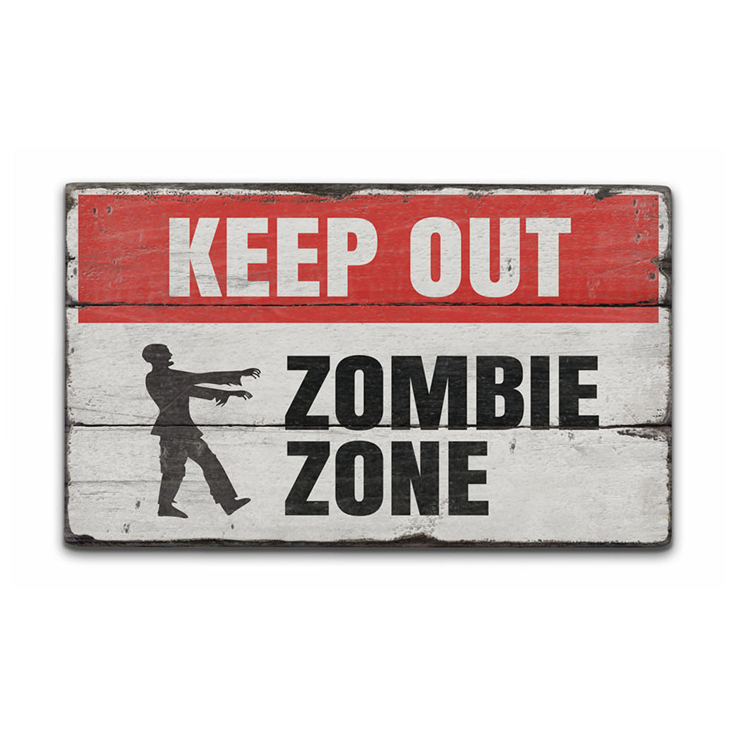 Zombie Zone Keep Out Rustic Wood Sign