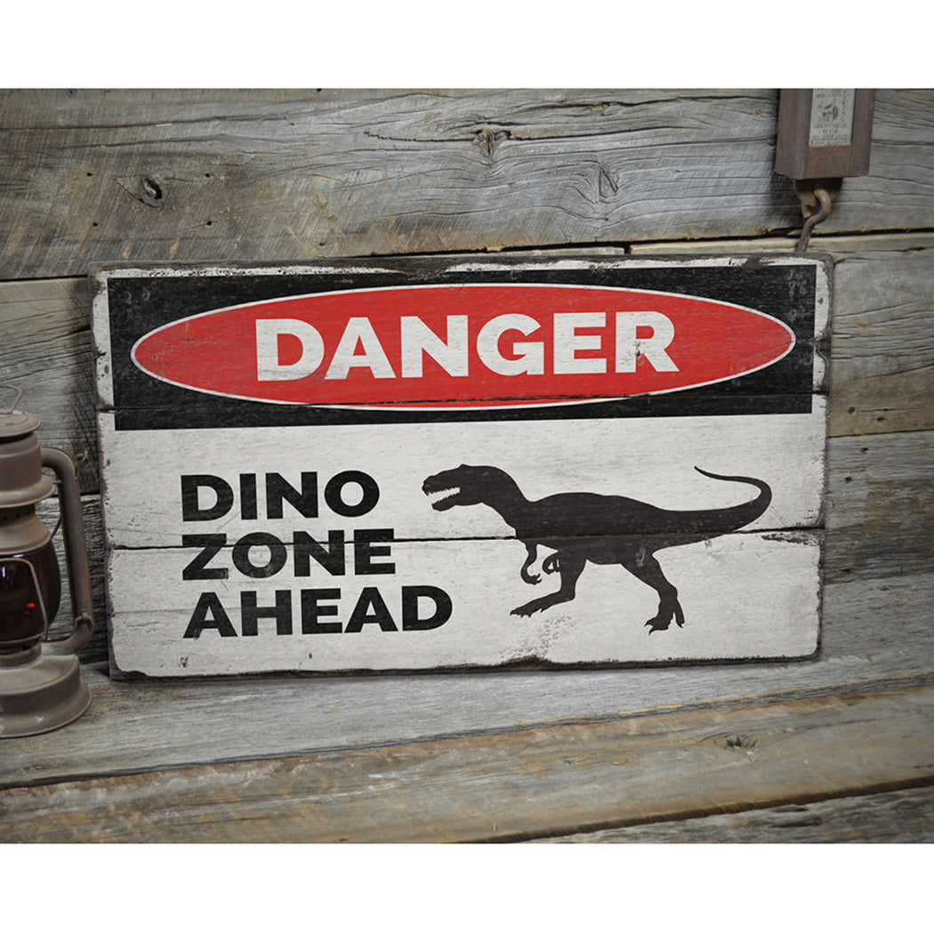 Danger Dino Zone Ahead Rustic Wood Sign