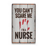 Im a Nurse Rustic Wood Sign