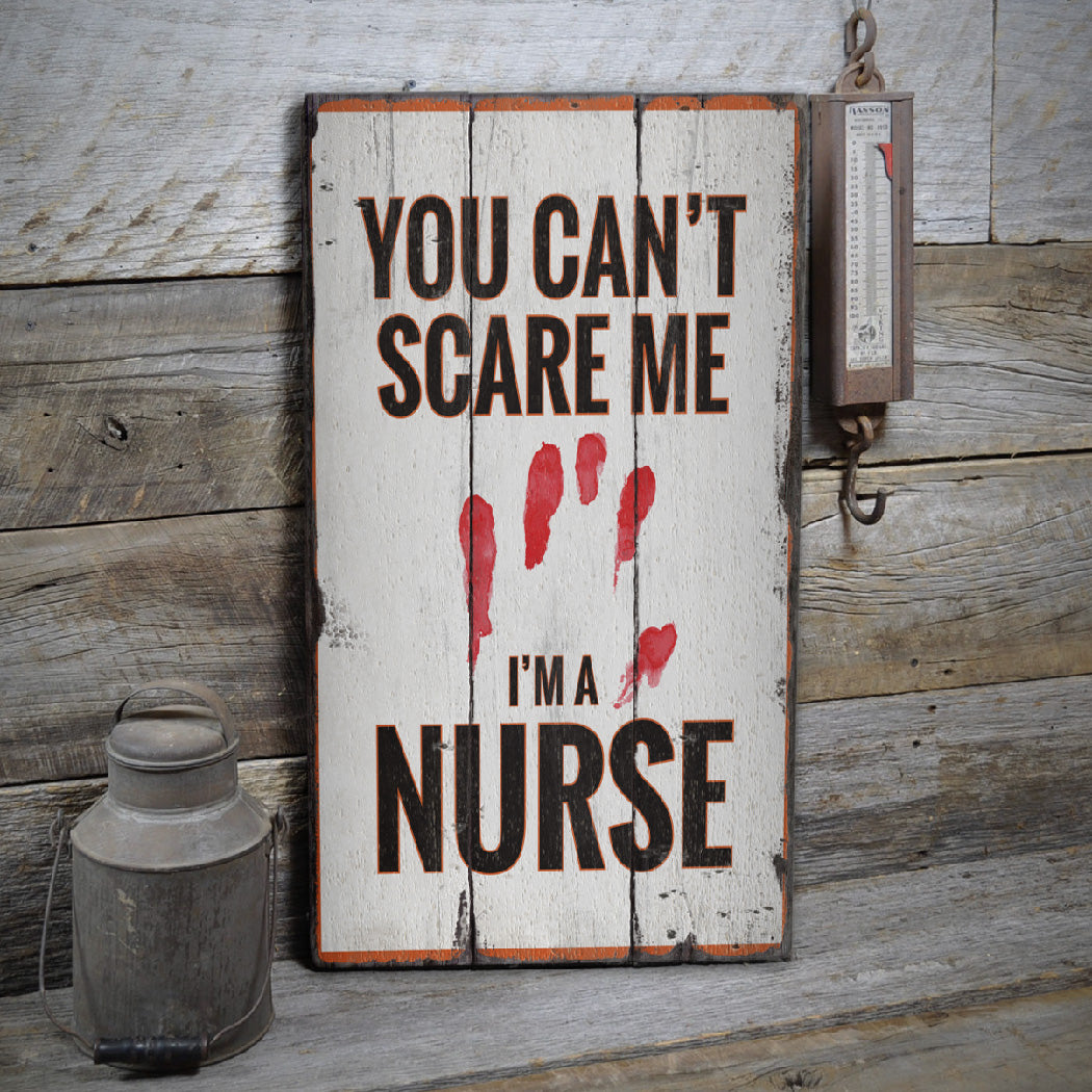 Im a Nurse Rustic Wood Sign