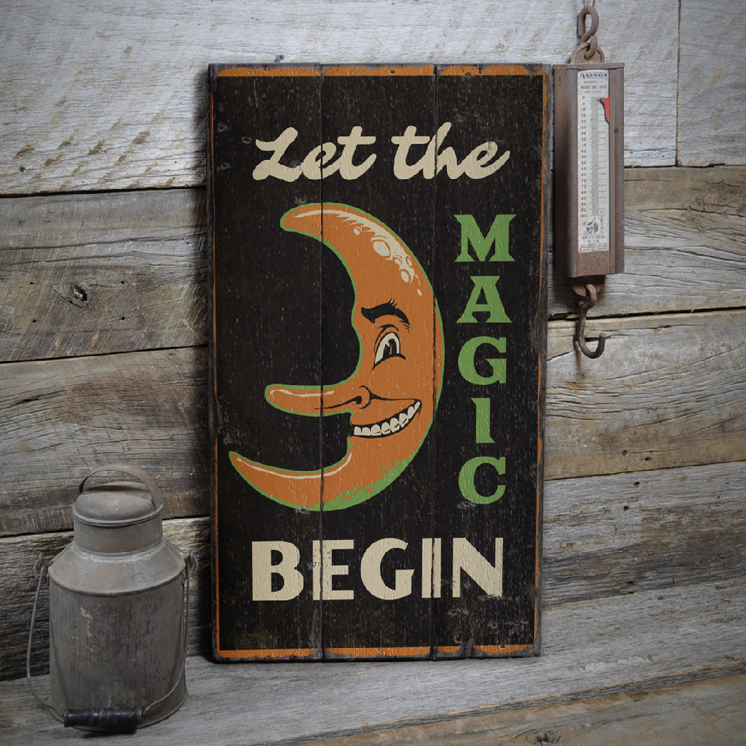 Let the Magic Begin Rustic Wood Sign