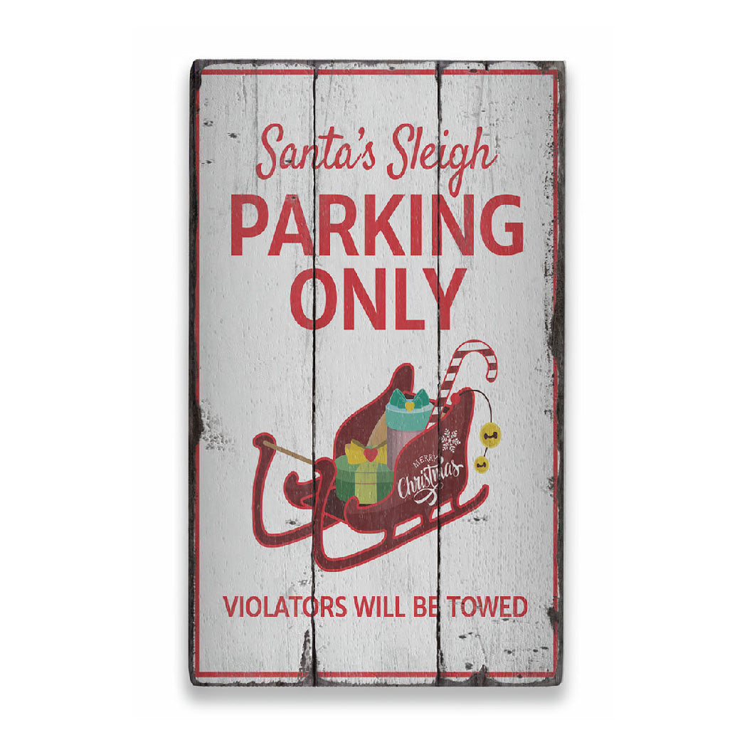 Santas Sleigh Parking Only Rustic Wood Sign