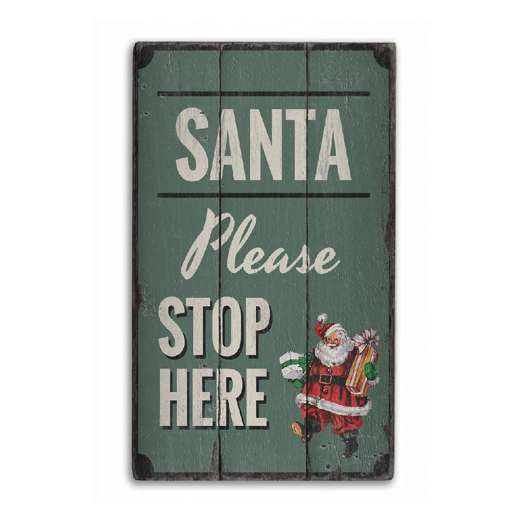 Santa Please Stop Here Rustic Wood Sign