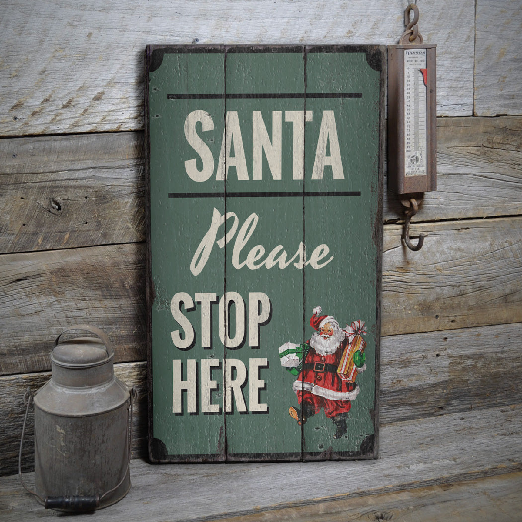 Santa Please Stop Here Rustic Wood Sign