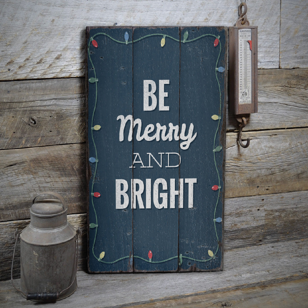 Be Merry and Bright Rustic Wood Sign