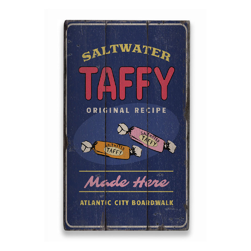 Saltwater Taffy Made Here Rustic Wood Sign