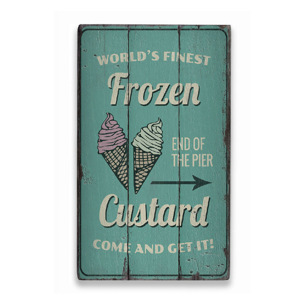 Finest Frozen Custard Rustic Wood Sign