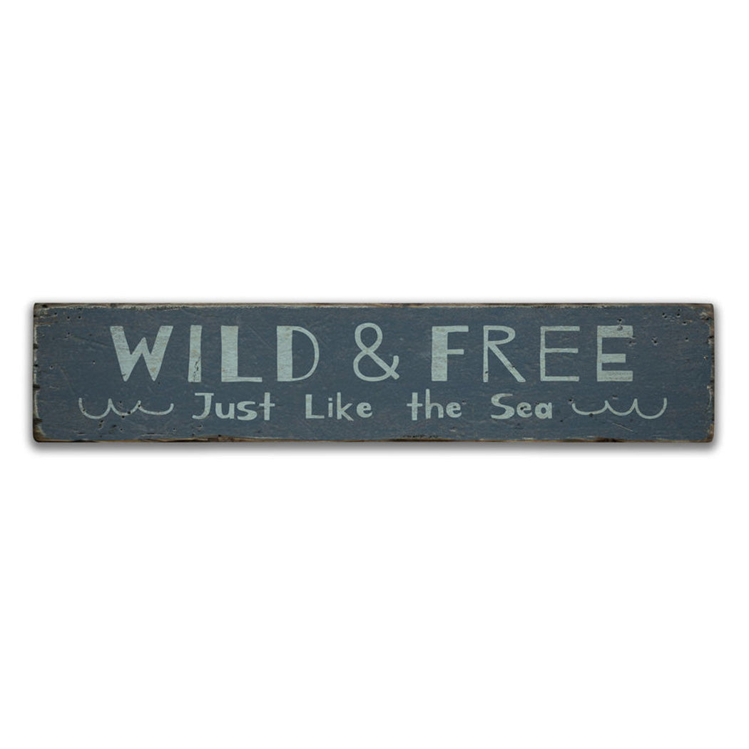 Beach Wild and Free Rustic Wood Sign