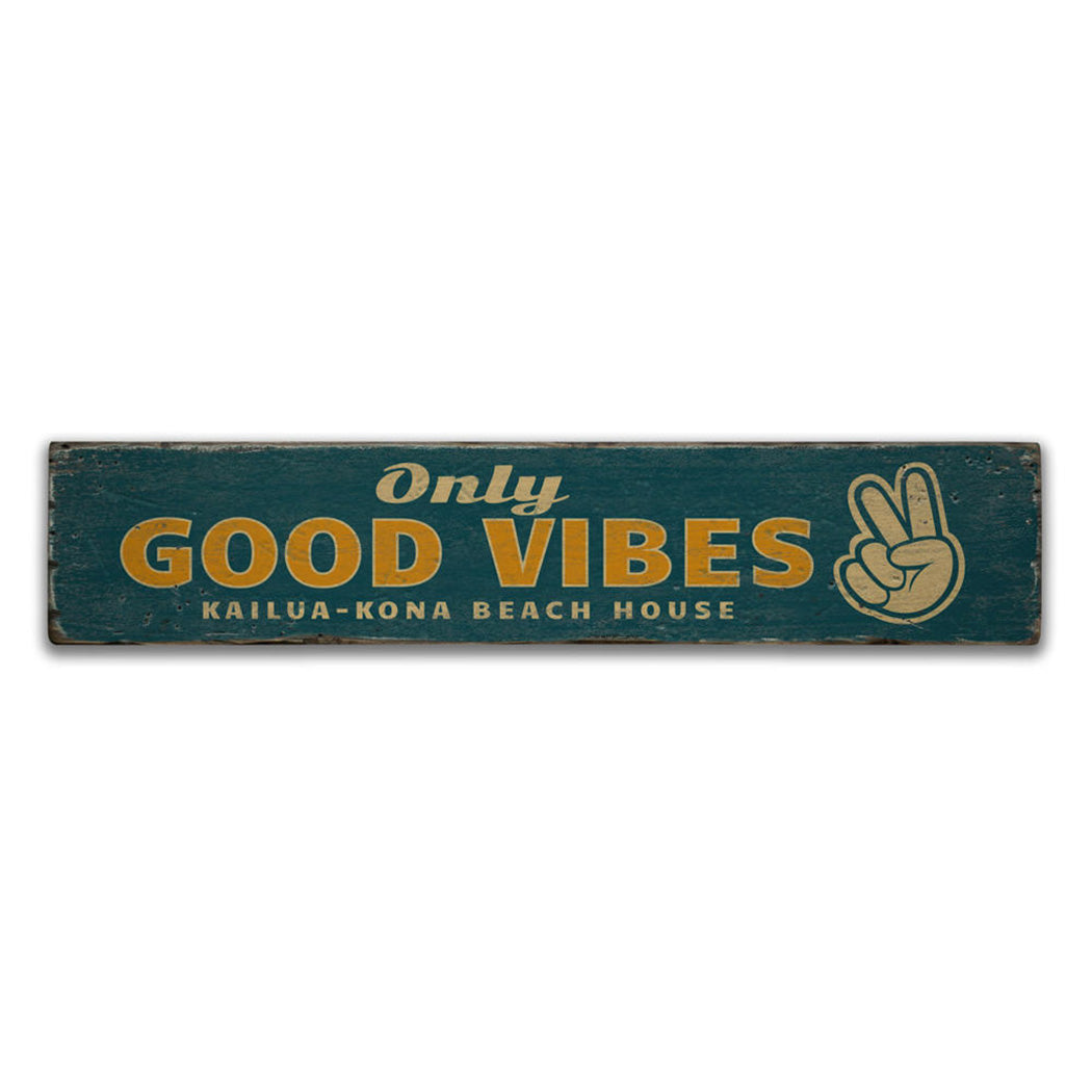 Only Good Vibes Rustic Wood Sign