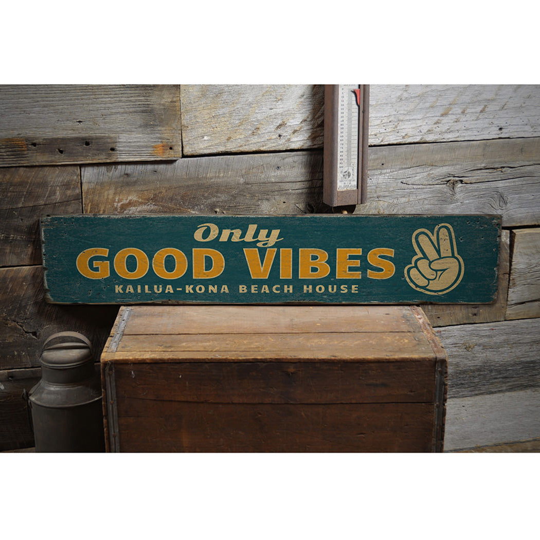 Only Good Vibes Rustic Wood Sign