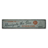 Navigate the Sea Rustic Wood Sign