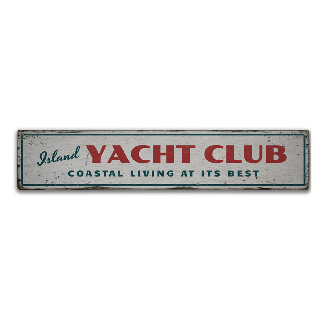 Island Yacht Club Rustic Wood Sign