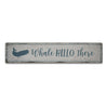 Whale Hello There Rustic Wood Sign