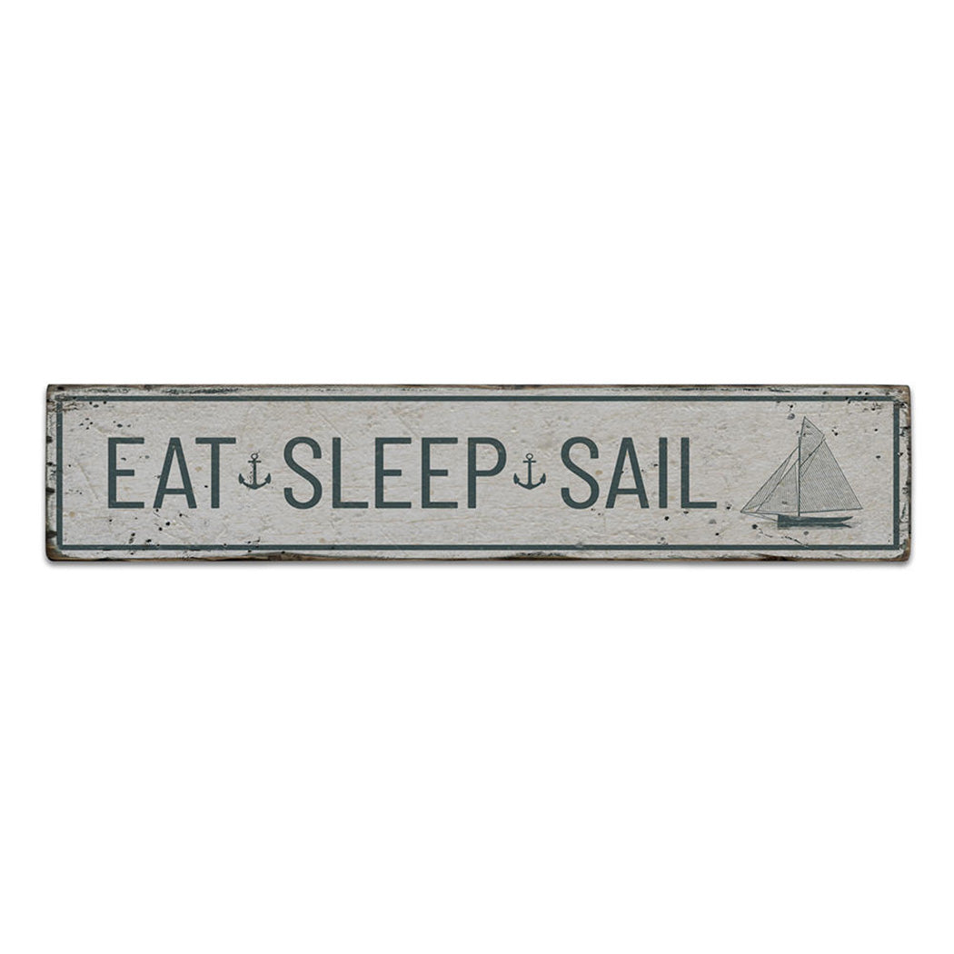 Eat Sleep Sail Rustic Wood Sign