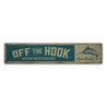 Off the Hook Rustic Wood Sign