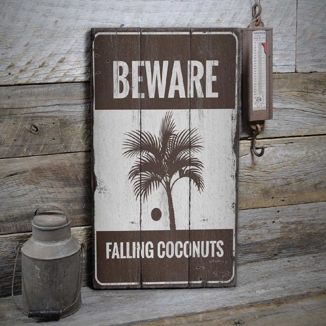 Beware Falling Coconuts Rustic Wood Sign